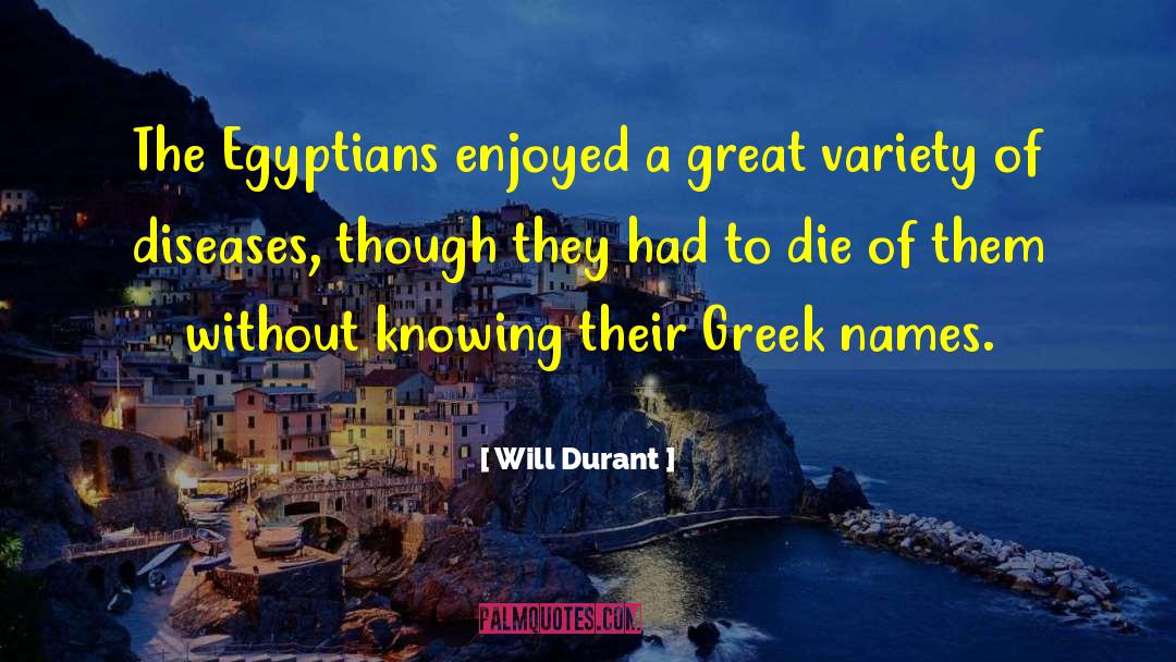 Egyptians quotes by Will Durant