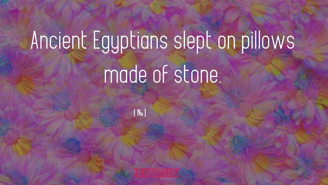 Egyptians quotes by Na