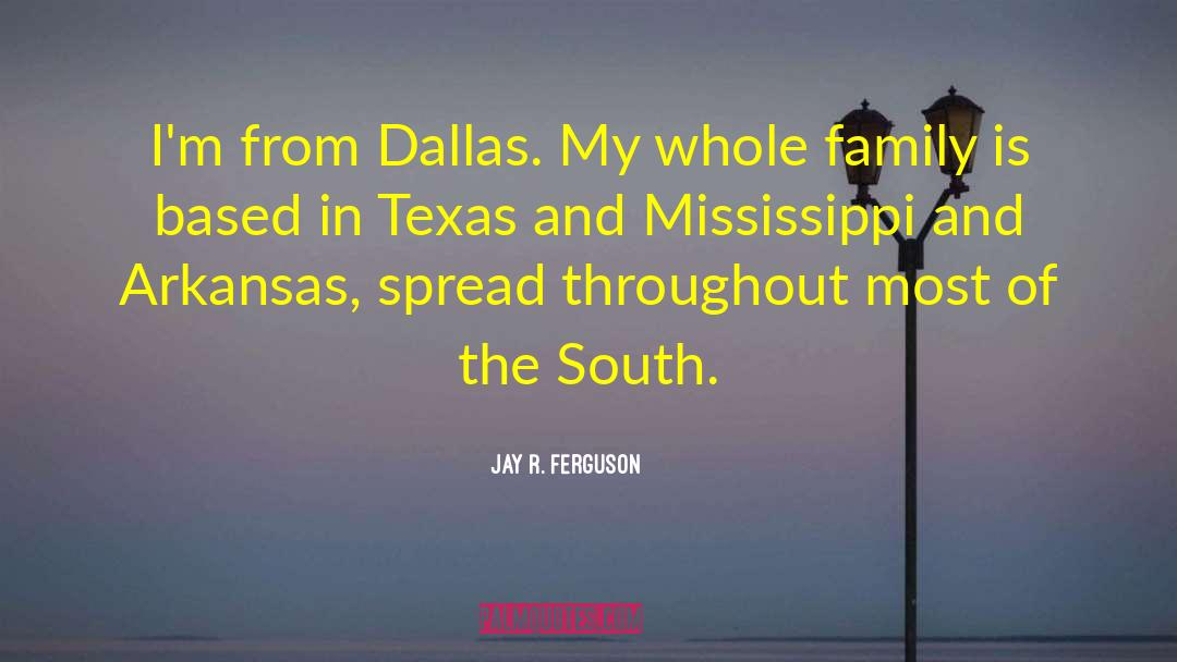 Ehlinger Texas quotes by Jay R. Ferguson