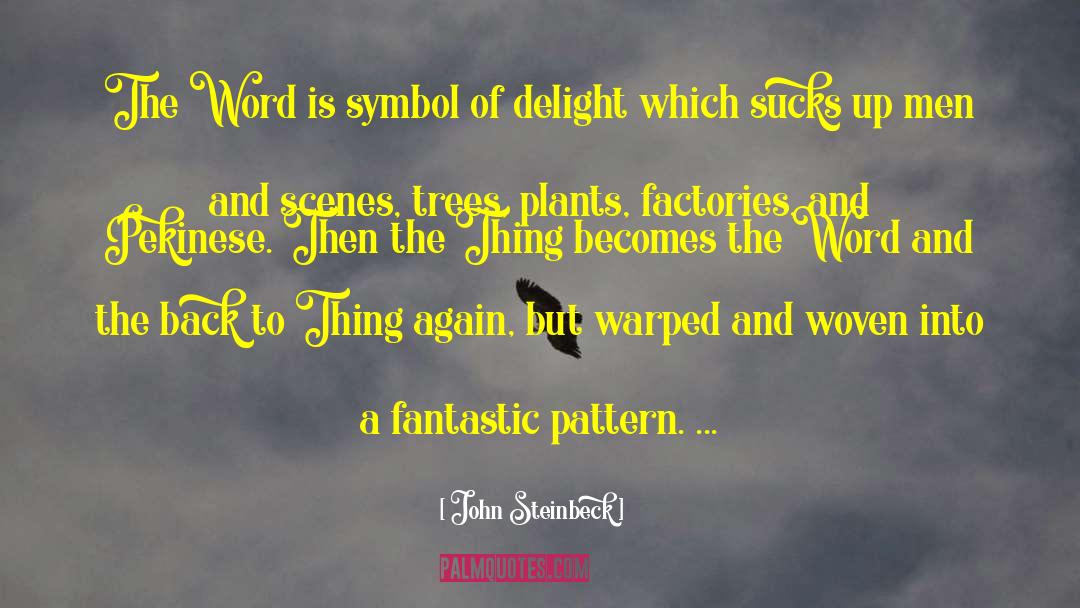 Ehrlichkeit Symbol quotes by John Steinbeck