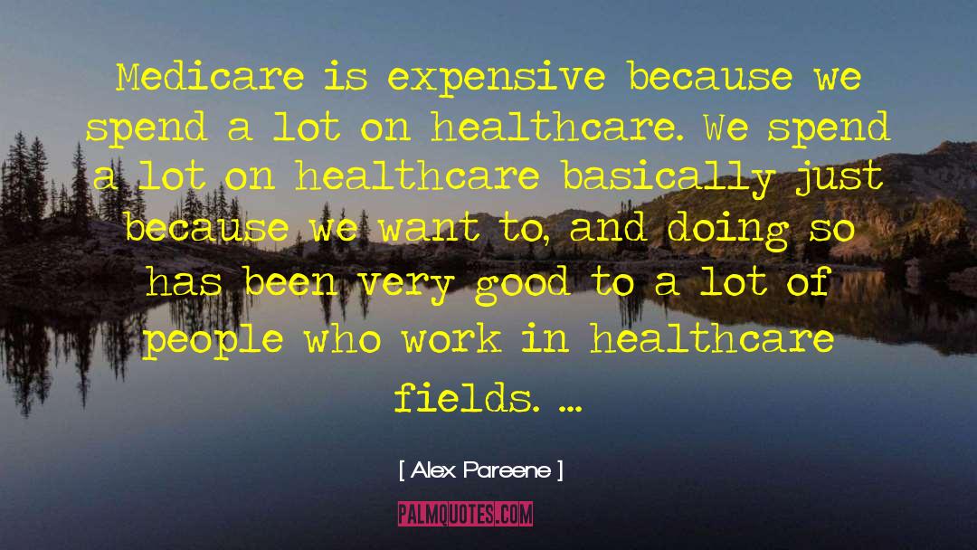 Ehrs In Healthcare quotes by Alex Pareene