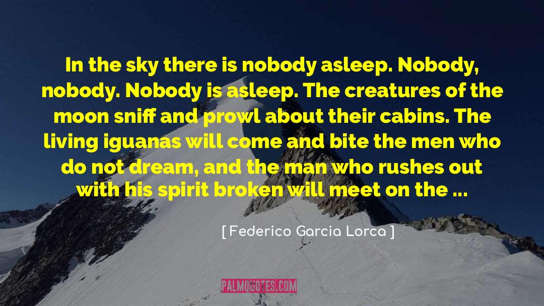 Eiberts Cabins quotes by Federico Garcia Lorca
