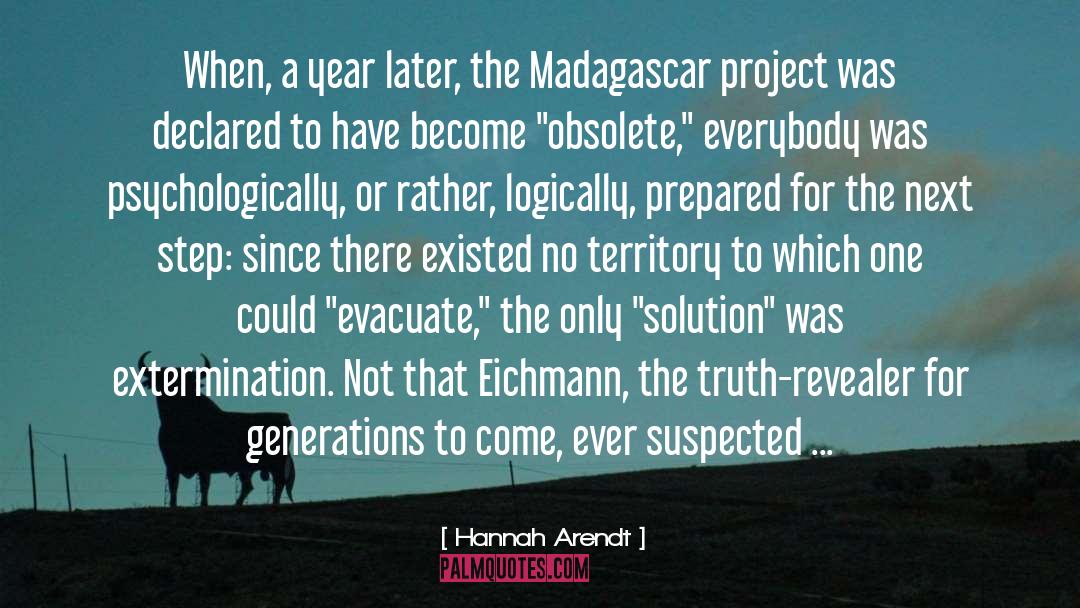 Eichmann quotes by Hannah Arendt