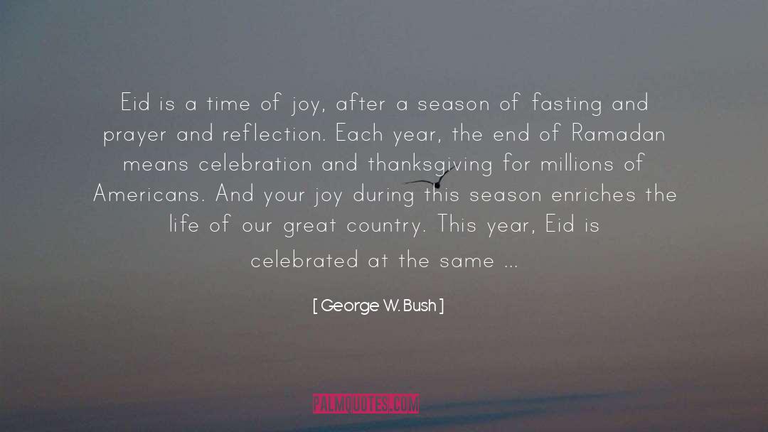 Eid Hampers quotes by George W. Bush