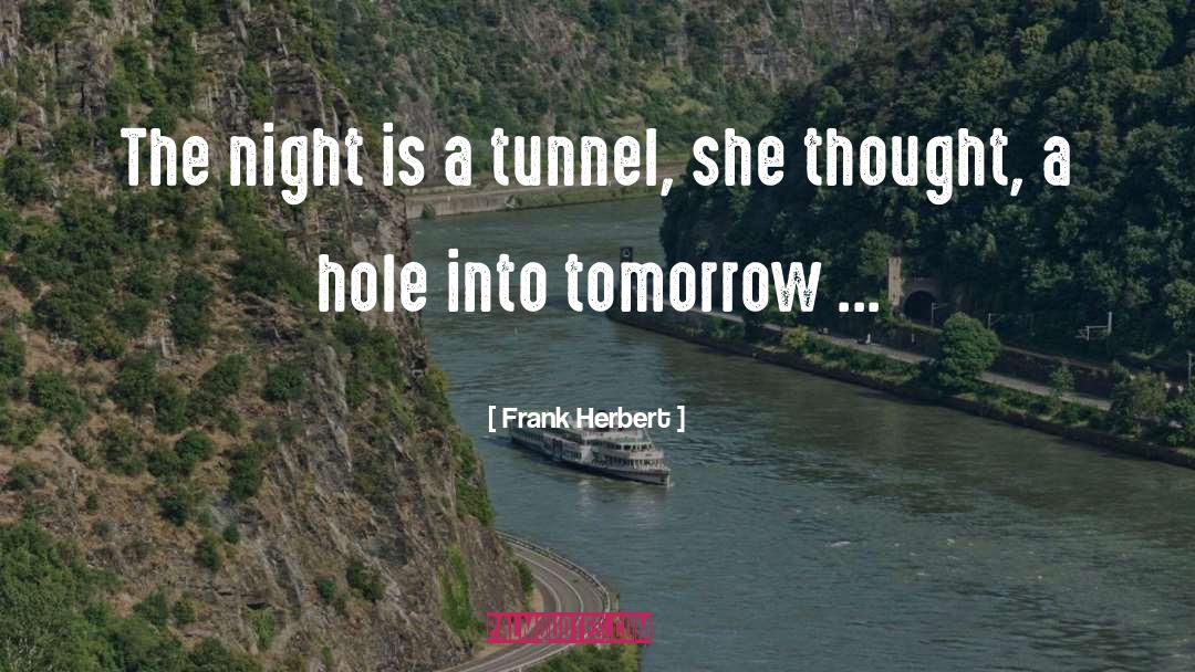 Eiffert Tunnel quotes by Frank Herbert