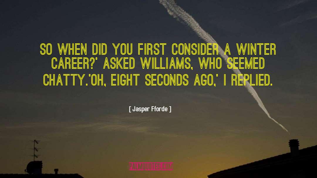 Eight Seconds quotes by Jasper Fforde