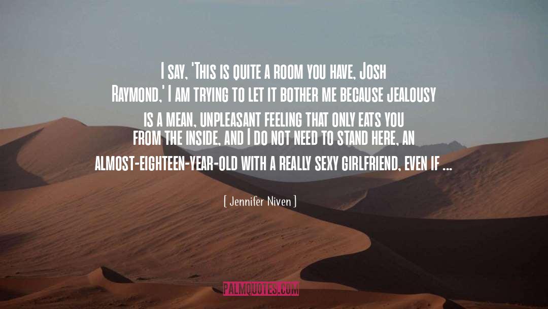 Eighteen Year Old quotes by Jennifer Niven