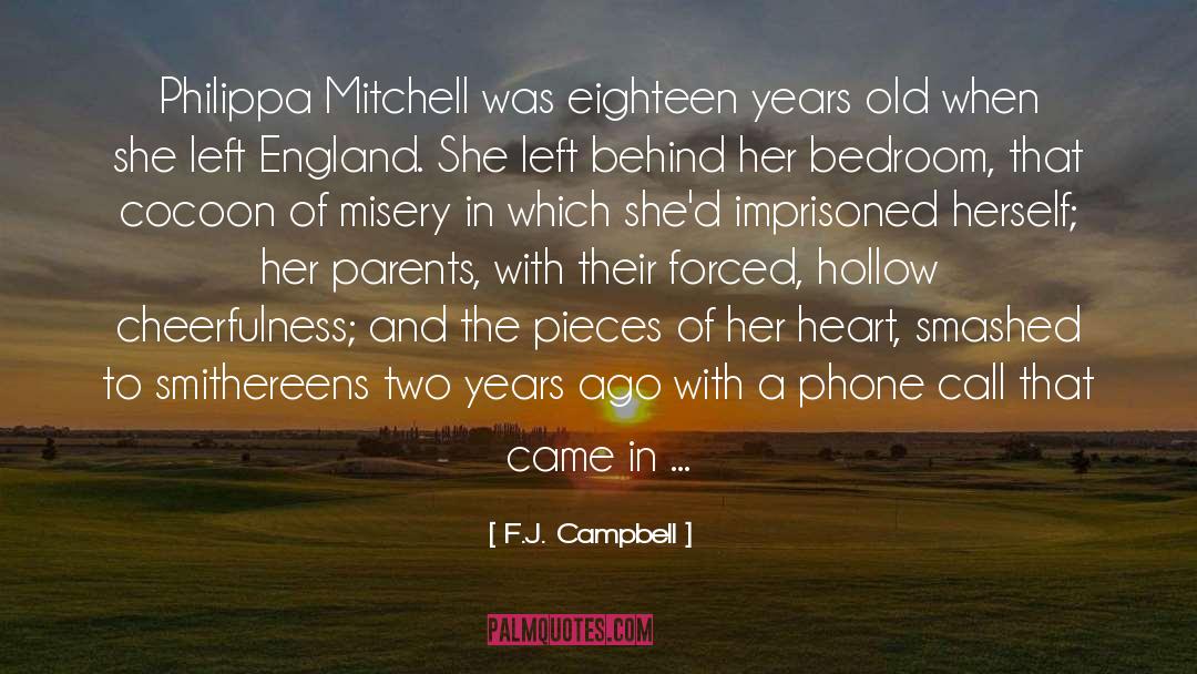 Eighteen Years Old quotes by F.J. Campbell