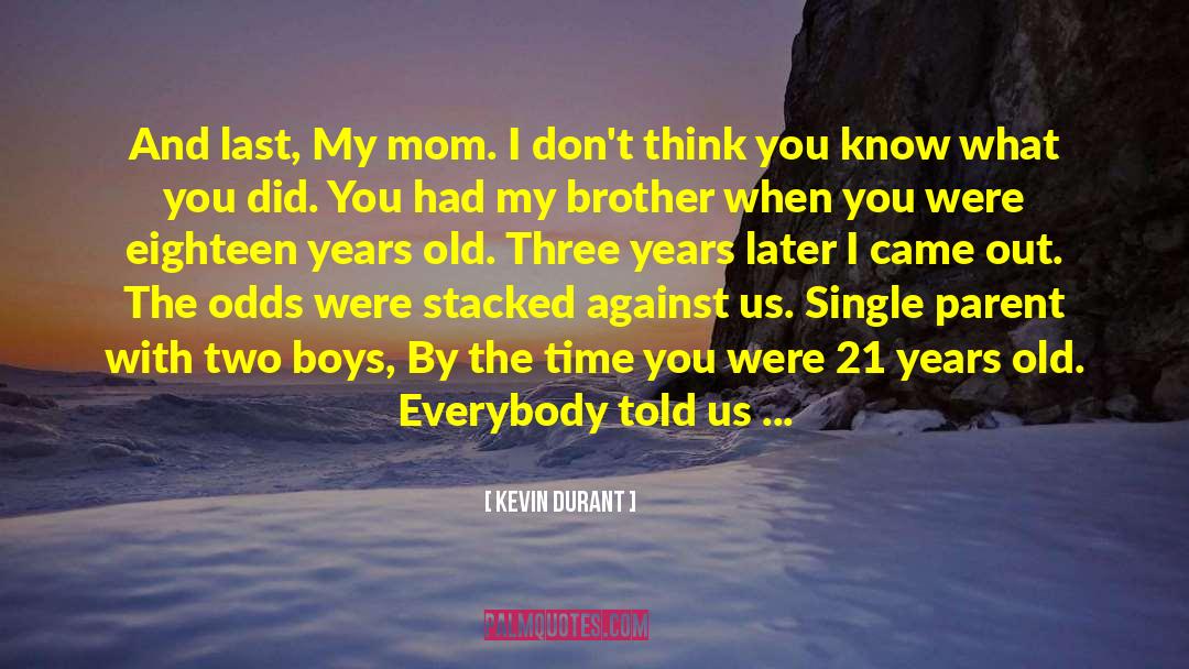 Eighteen Years Old quotes by Kevin Durant