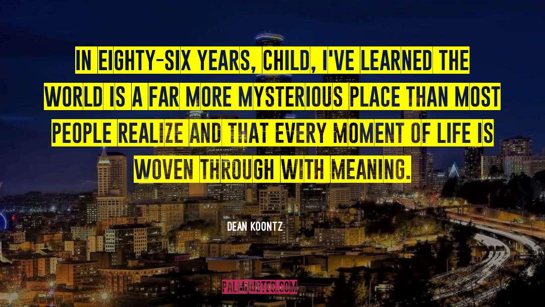 Eighty quotes by Dean Koontz