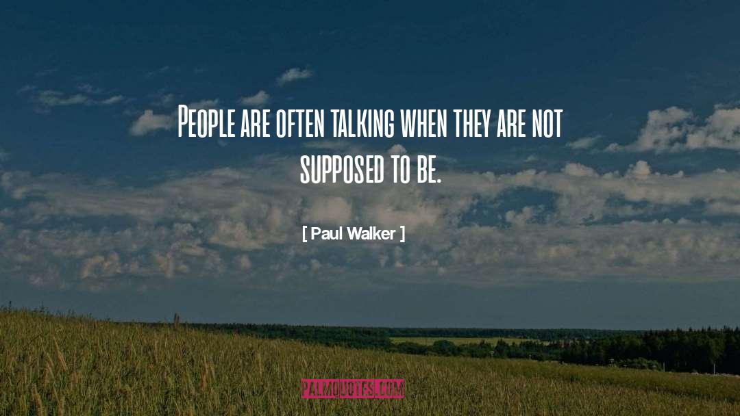 Eila Walker quotes by Paul Walker