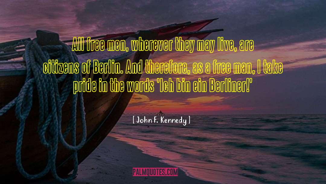 Ein Traum quotes by John F. Kennedy