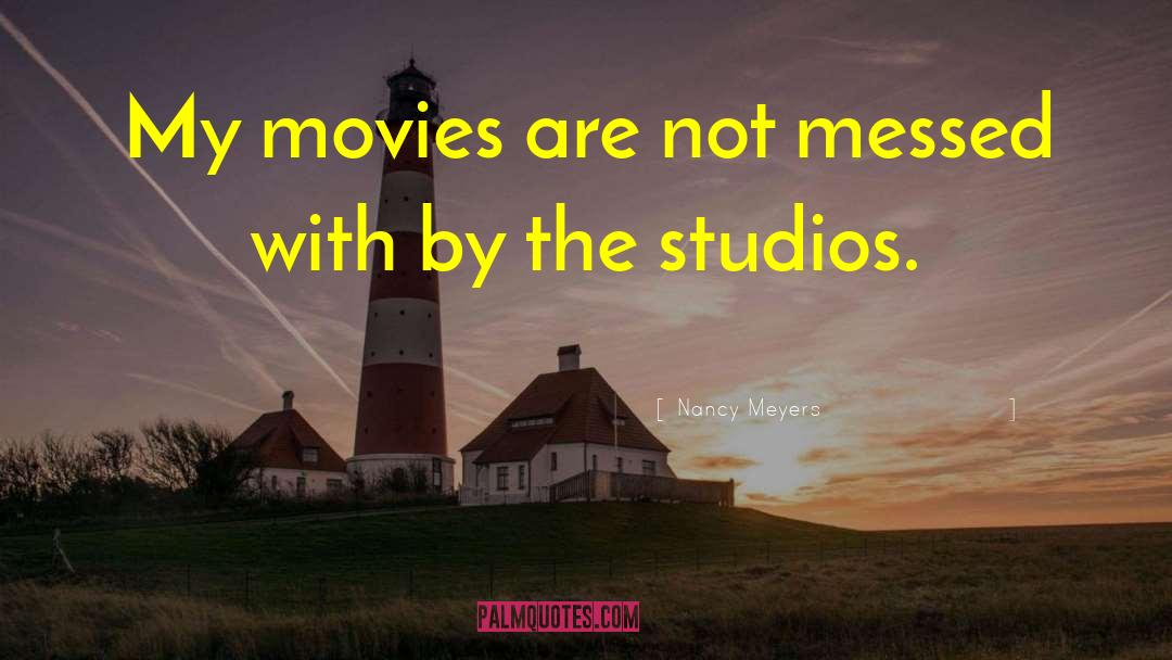 Einbender Studios quotes by Nancy Meyers
