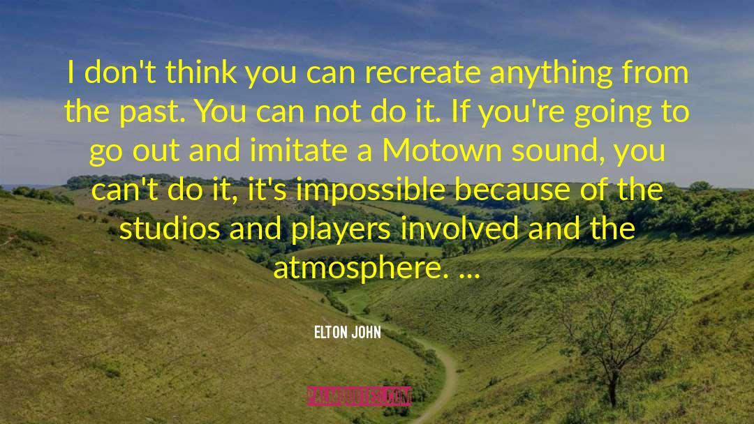 Einbender Studios quotes by Elton John