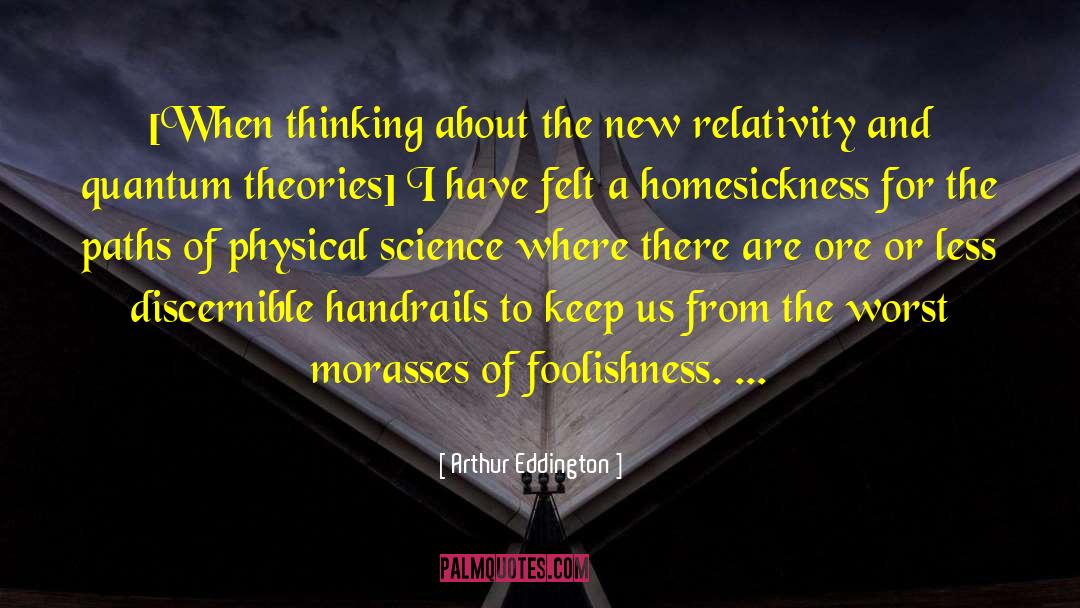 Einsteins Theory Of Relativity quotes by Arthur Eddington