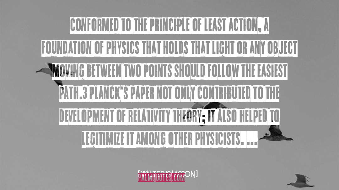 Einsteins Theory Of Relativity quotes by Walter Isaacson