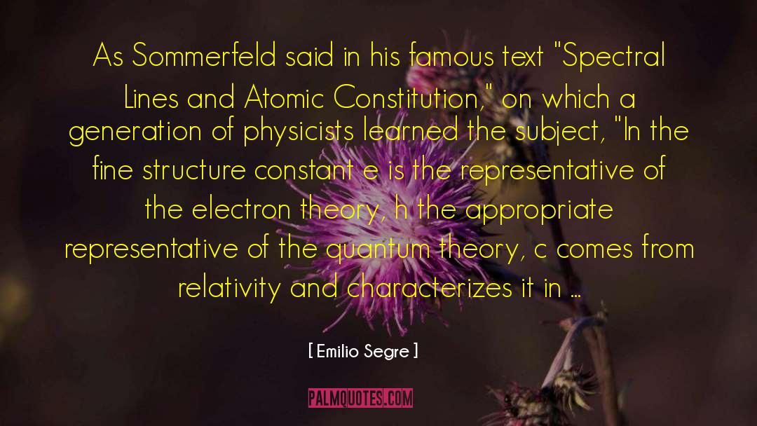 Einsteins Theory Of Relativity quotes by Emilio Segre
