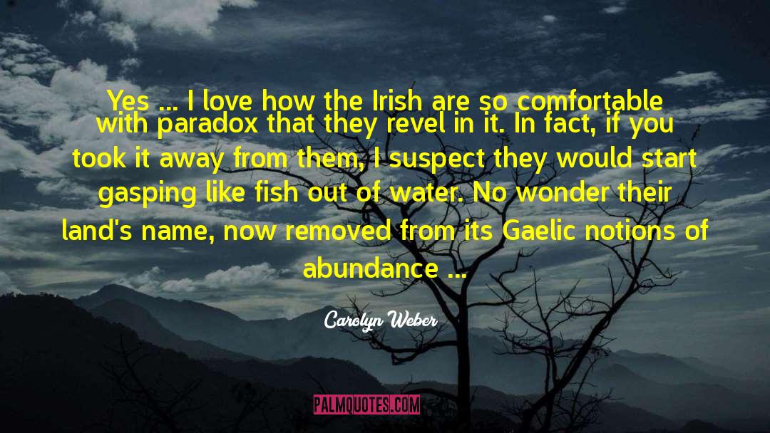 Eire quotes by Carolyn Weber