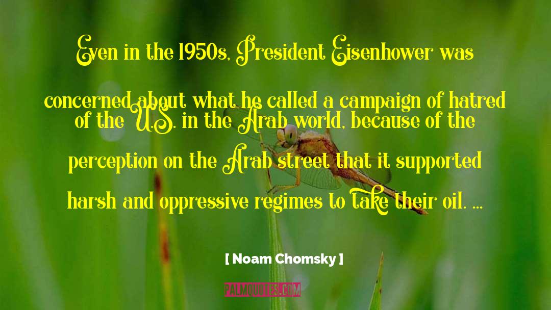 Eisenhower Presidency quotes by Noam Chomsky