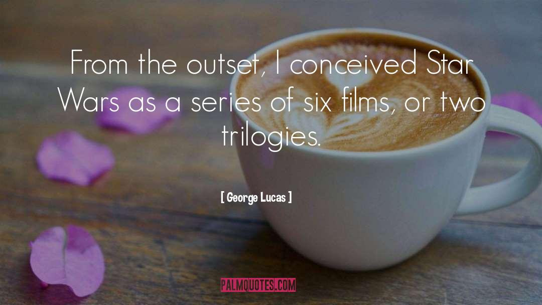 Eit Series quotes by George Lucas