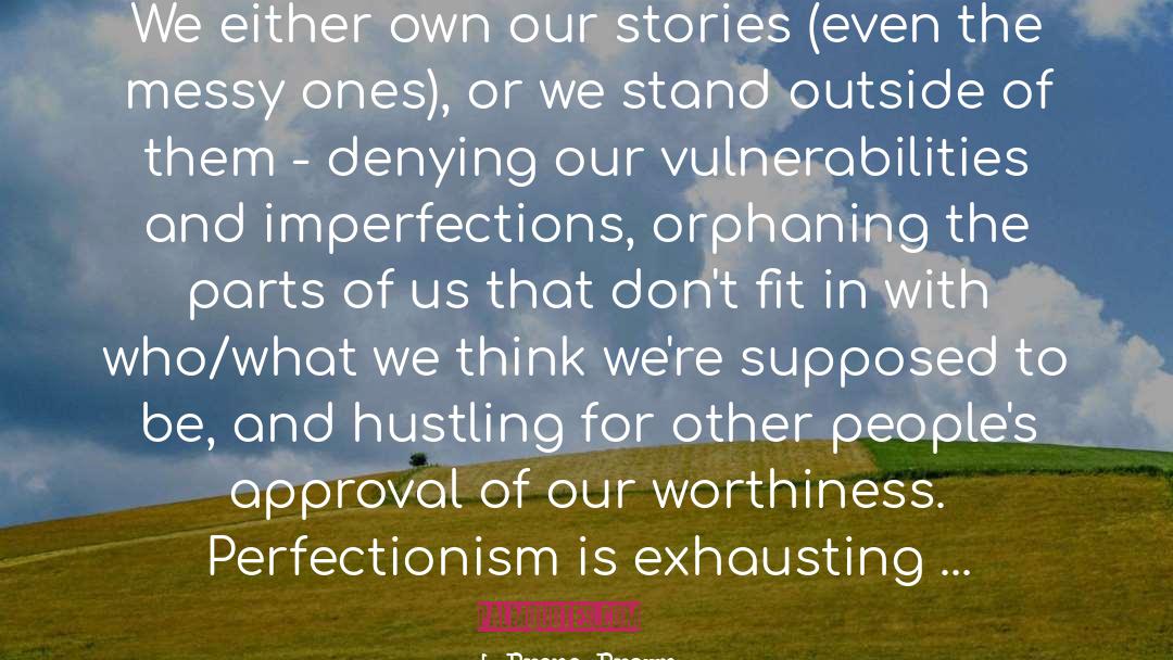 Either quotes by Brene Brown