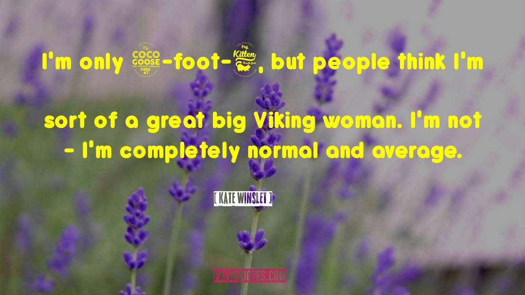 Eivor Viking quotes by Kate Winslet