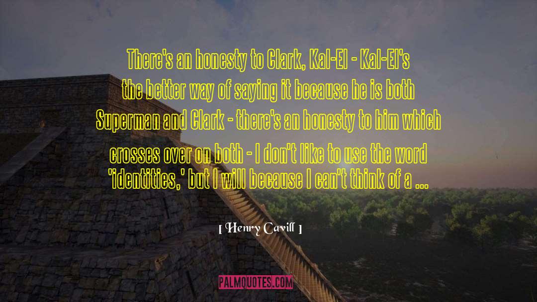 El Montes quotes by Henry Cavill