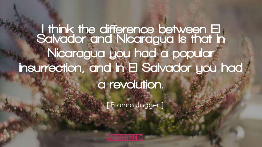 El Salvador quotes by Bianca Jagger