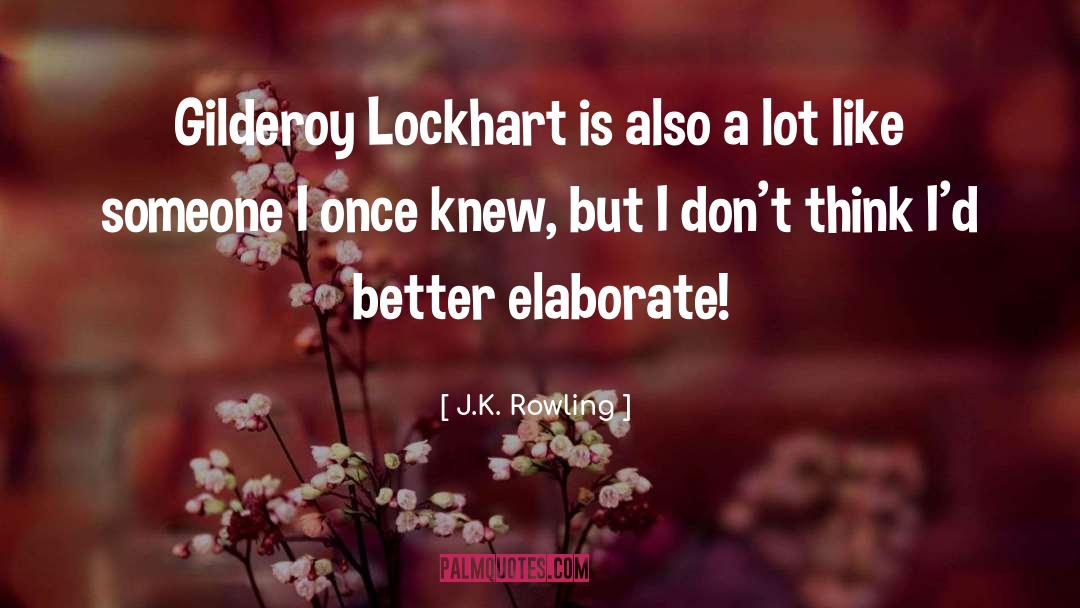 Elaborate quotes by J.K. Rowling