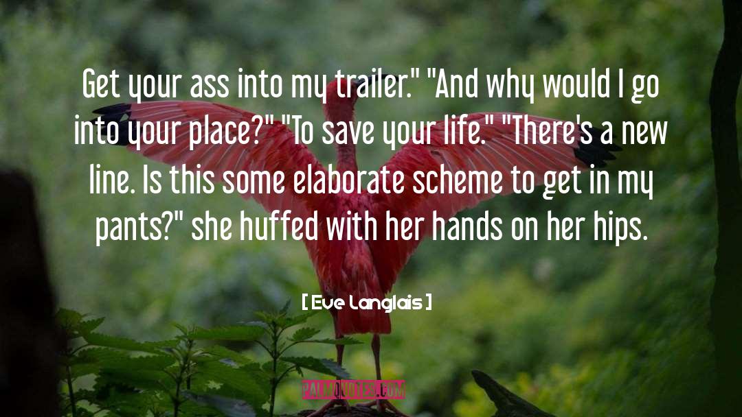 Elaborate quotes by Eve Langlais