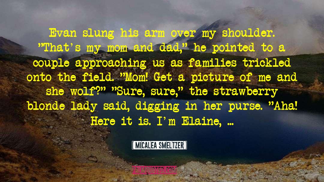 Elaine Seiler quotes by Micalea Smeltzer
