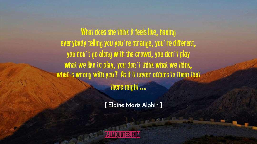 Elaine Seiler quotes by Elaine Marie Alphin