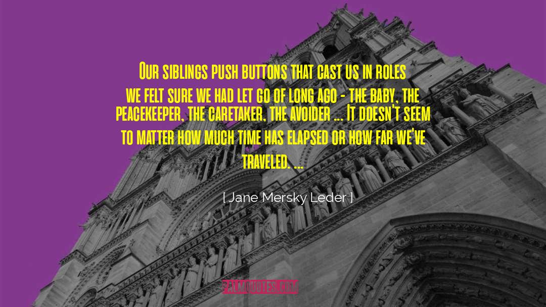 Elapsed quotes by Jane Mersky Leder