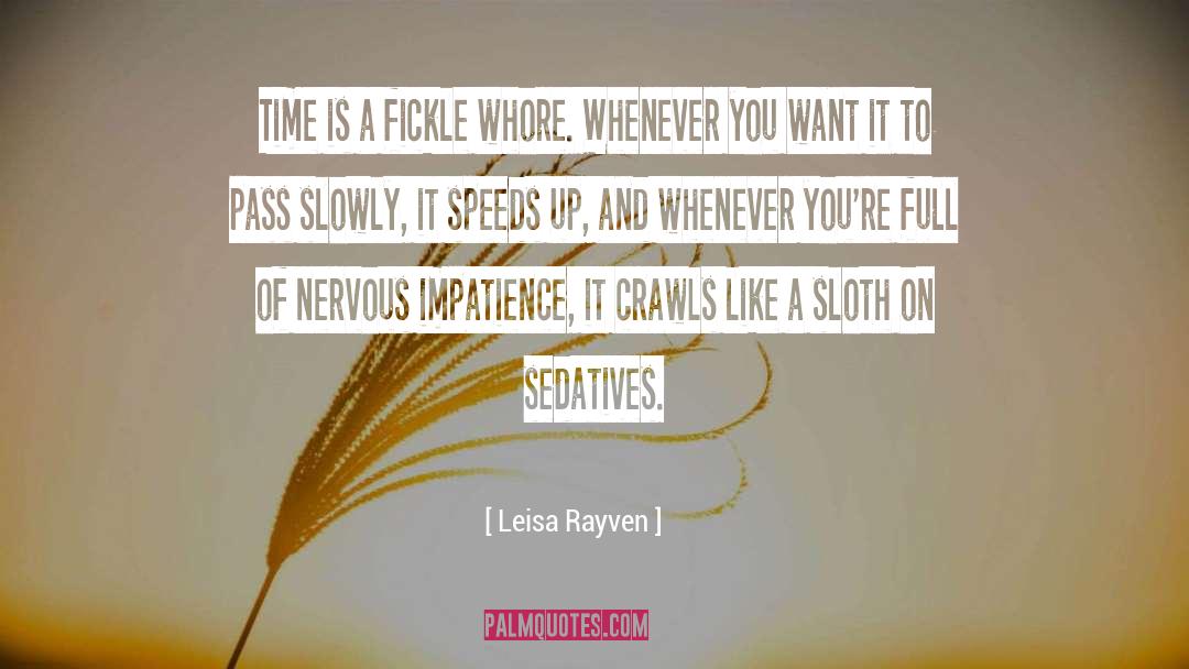 Elasped Time quotes by Leisa Rayven