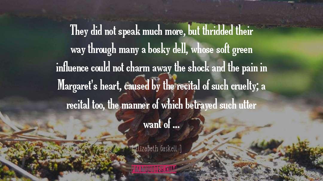 Elastic Heart quotes by Elizabeth Gaskell