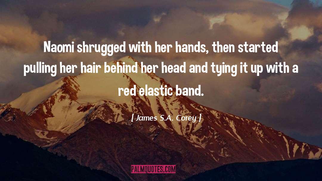 Elastic quotes by James S.A. Corey