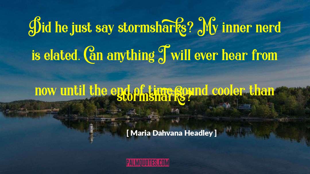 Elated quotes by Maria Dahvana Headley