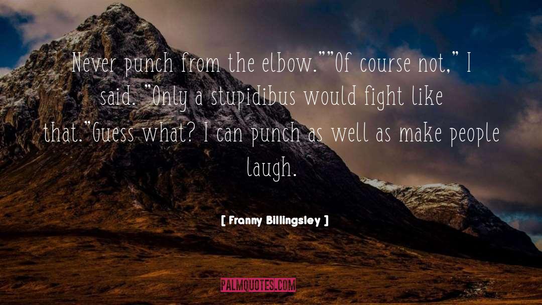 Elbow quotes by Franny Billingsley
