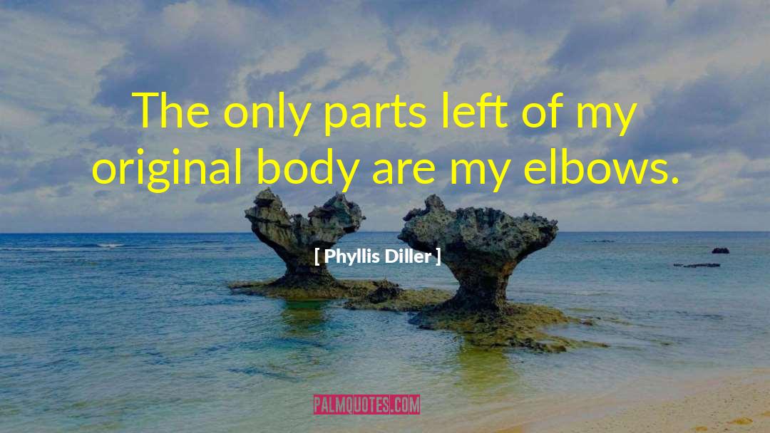 Elbows quotes by Phyllis Diller
