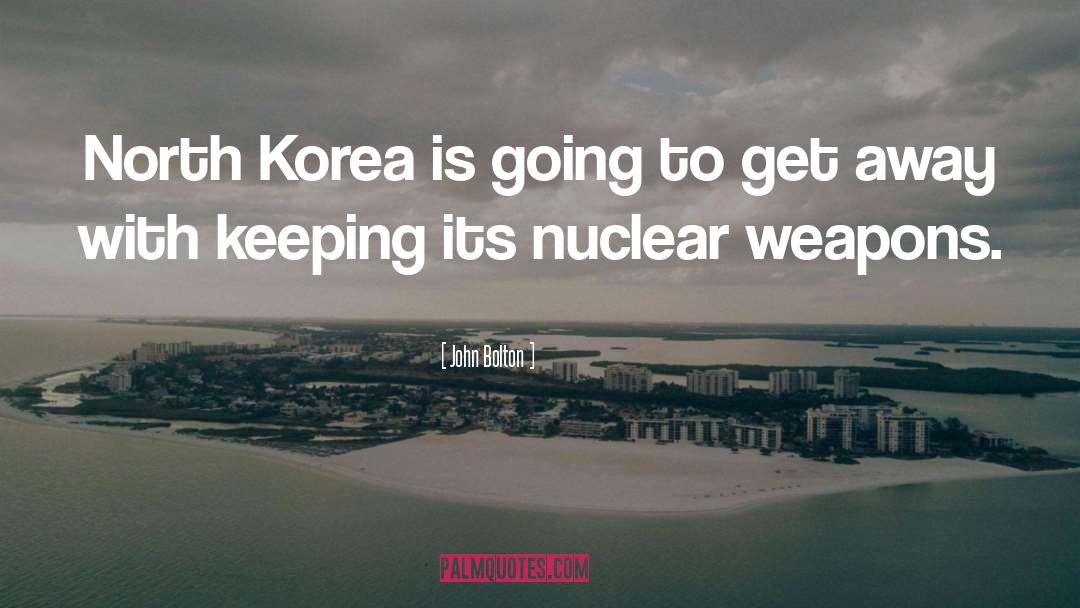 Eldeen Korea quotes by John Bolton