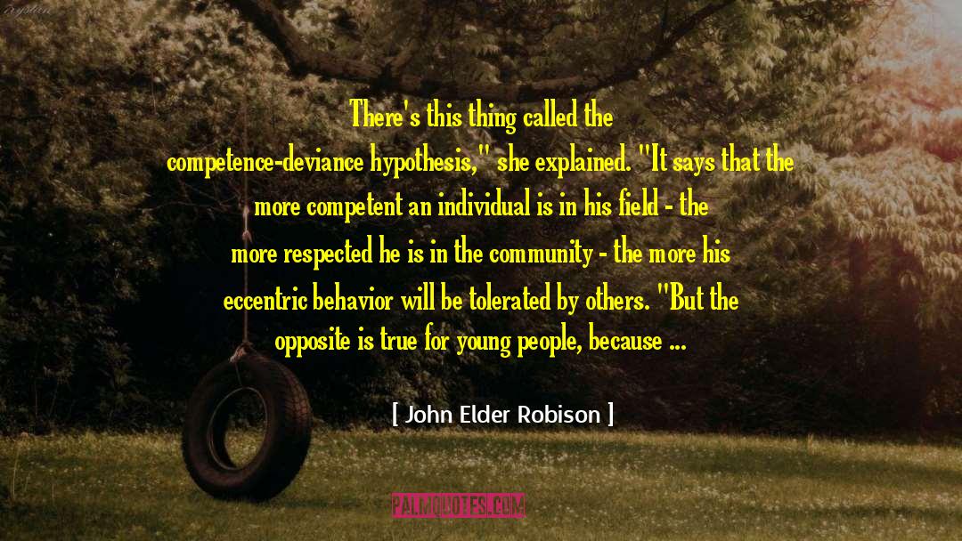 Elder Races quotes by John Elder Robison