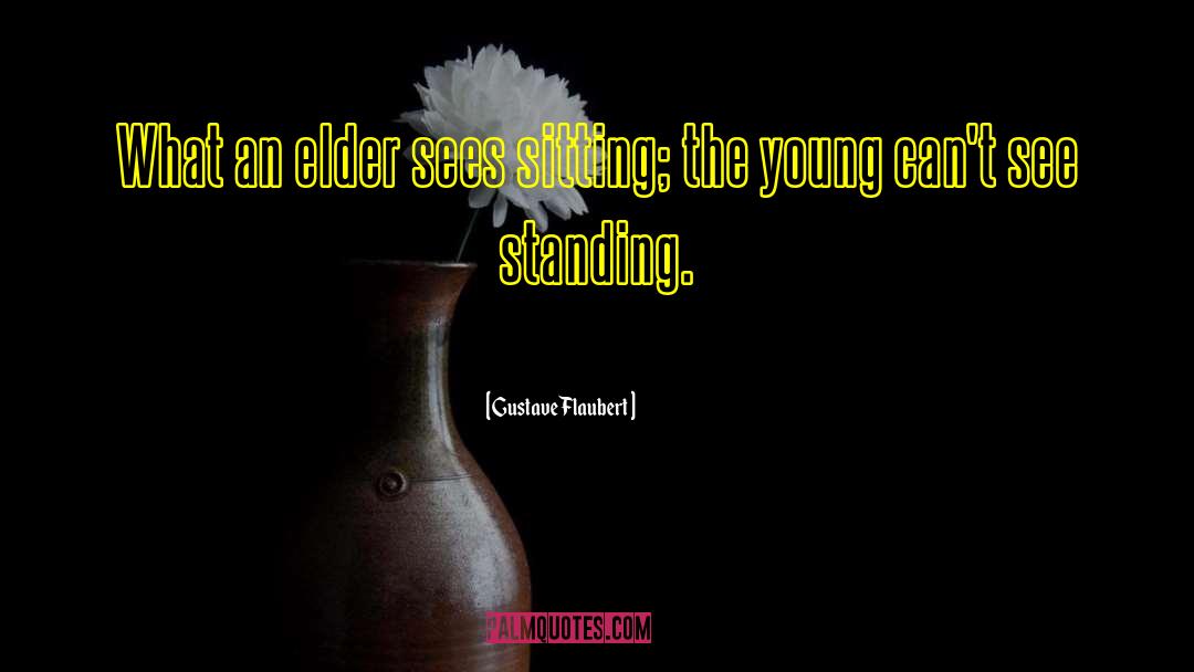 Elder Sophrony quotes by Gustave Flaubert