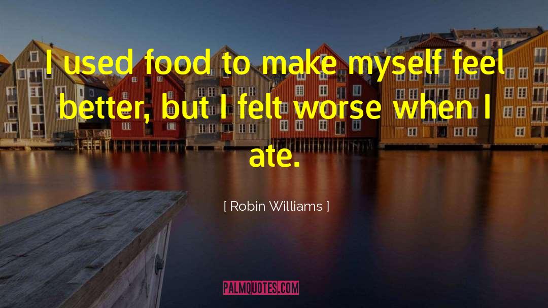 Elderly Care quotes by Robin Williams