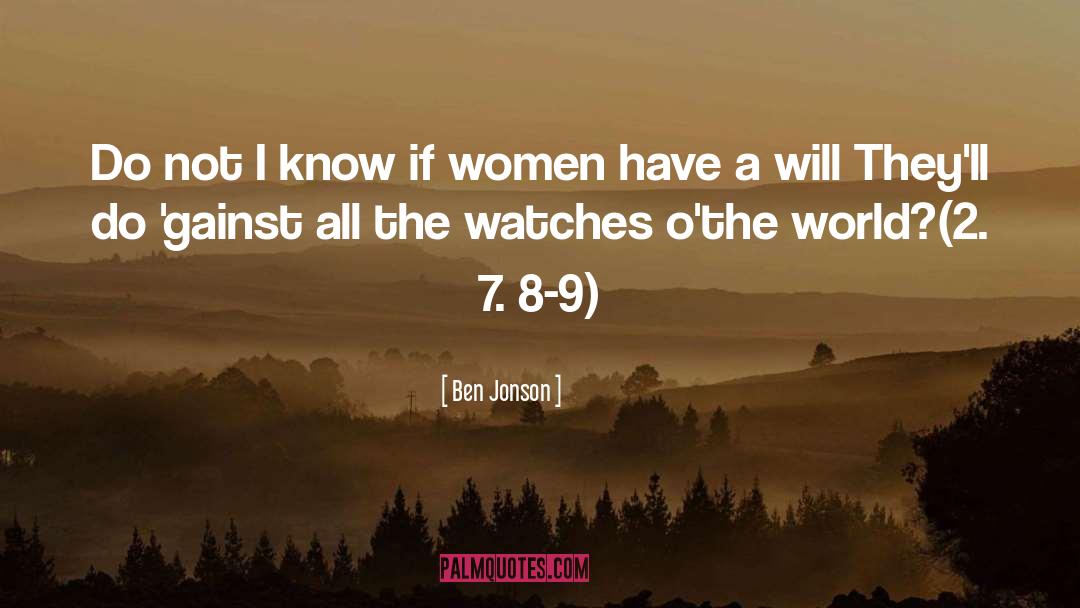 Elderly Women quotes by Ben Jonson