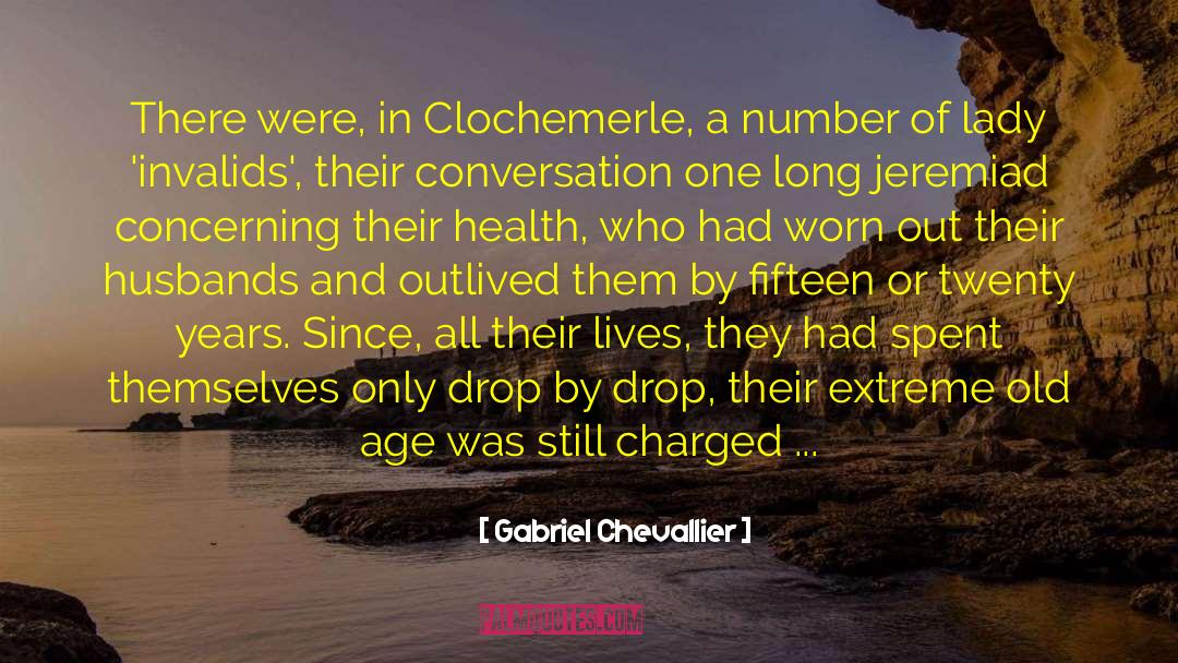 Elderly Women quotes by Gabriel Chevallier