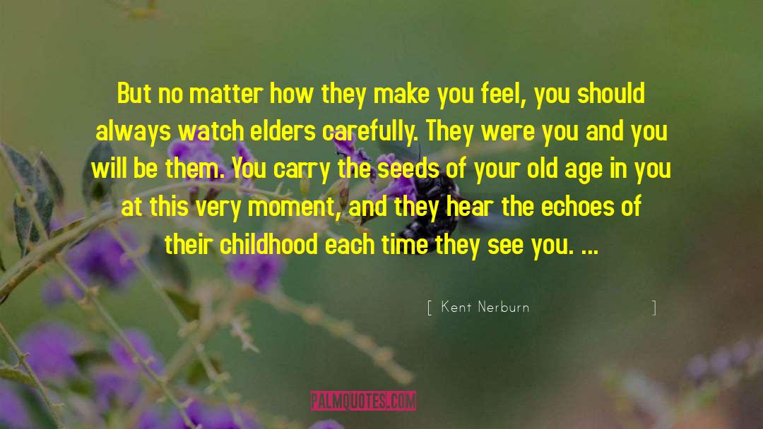 Elders quotes by Kent Nerburn