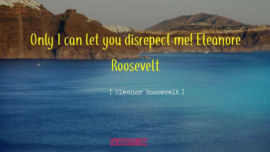 Eleanore Hajian quotes by Eleanor Roosevelt