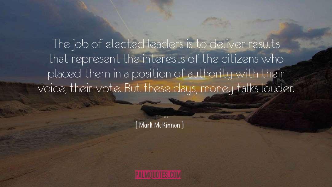Elected Leaders quotes by Mark McKinnon