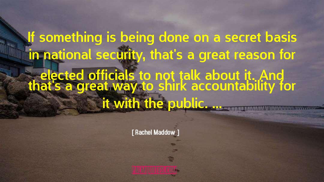 Elected Officials quotes by Rachel Maddow
