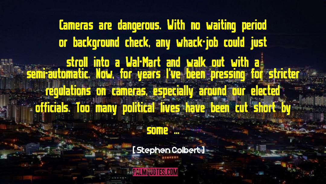 Elected Officials quotes by Stephen Colbert